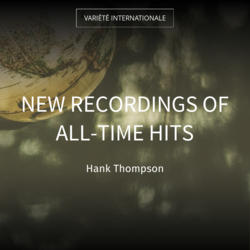 New Recordings of All-Time Hits