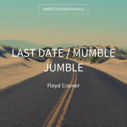 Last Date / Mumble Jumble
