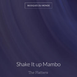 Shake It up Mambo