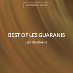 Best of Les Guaranis