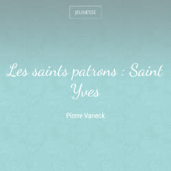Les saints patrons : Saint Yves