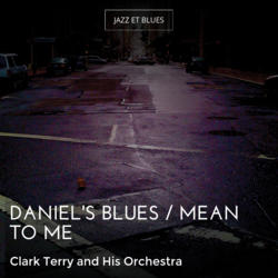 Daniel's Blues / Mean to Me