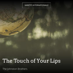 The Touch of Your Lips