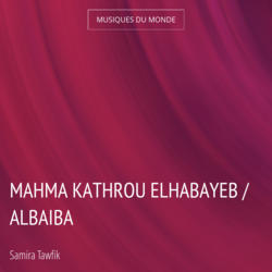 Mahma Kathrou Elhabayeb / Albaiba
