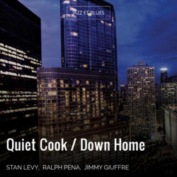Quiet Cook / Down Home