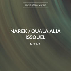 Narek / Ouala Alia Issouel