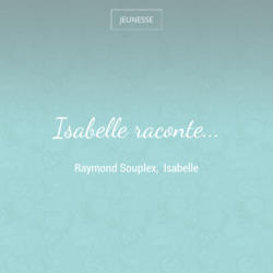 Isabelle raconte...