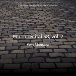 Micro récital 58, vol. 7