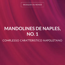Mandolines de naples, no. 1