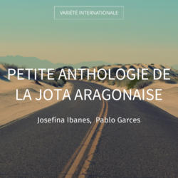 Petite anthologie de la jota aragonaise