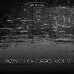 Jazzville Chicago, Vol. 2