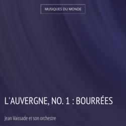 L'Auvergne, no. 1 : Bourrées