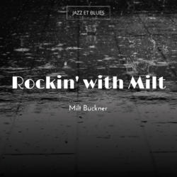 Rockin' with Milt