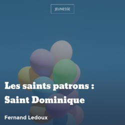 Les saints patrons : Saint Dominique