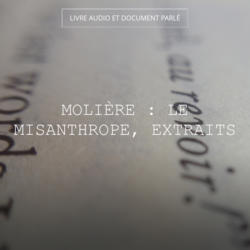 Molière : Le misanthrope, extraits