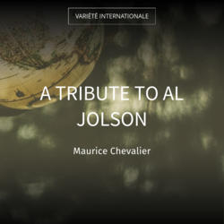 A Tribute to Al Jolson