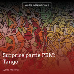 Surprise partie PBM: Tango