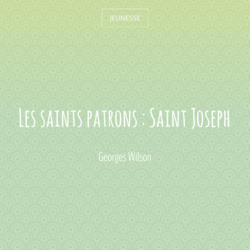 Les saints patrons : Saint Joseph