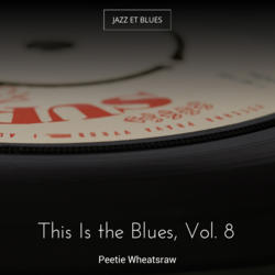 This Is the Blues, Vol. 8