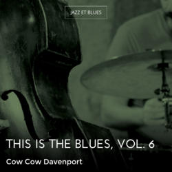 This Is the Blues, Vol. 6