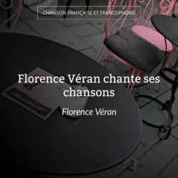 Florence Véran chante ses chansons