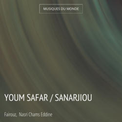 Youm Safar / Sanarjiou