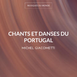 Chants et danses du Portugal