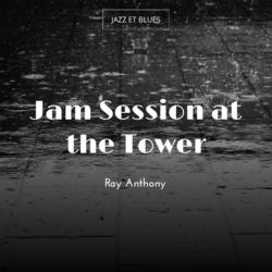 Jam Session at the Tower