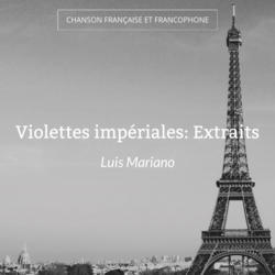 Violettes impériales: Extraits