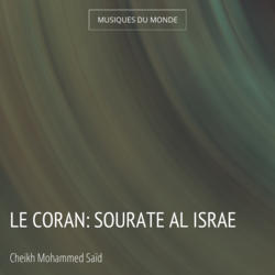 Le Coran: Sourate Al Israe