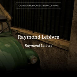 Raymond Lefèvre