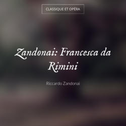 Zandonai: Francesca da Rimini