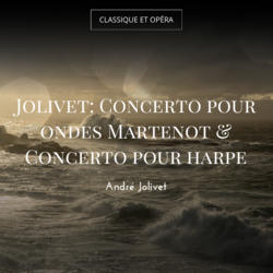 Jolivet: Concerto pour ondes Martenot & Concerto pour harpe