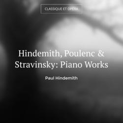 Hindemith, Poulenc & Stravinsky: Piano Works
