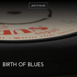 Birth of Blues