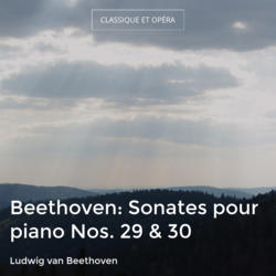 Beethoven: Sonates pour piano Nos. 29 & 30