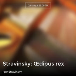 Stravinsky: Œdipus rex