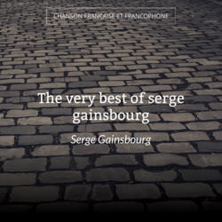 The very best of serge gainsbourg