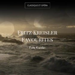 Fritz Kreisler Favourites