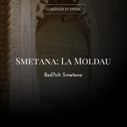 Smetana: La Moldau