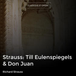Strauss: Till Eulenspiegels & Don Juan