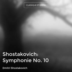 Shostakovich: Symphonie No. 10