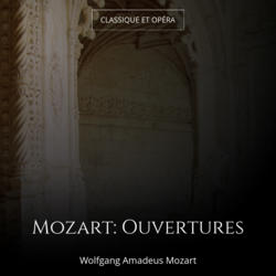 Mozart: Ouvertures