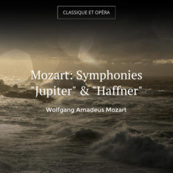 Mozart: Symphonies "Jupiter" & "Haffner"