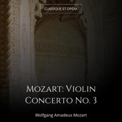 Mozart: Violin Concerto No. 3
