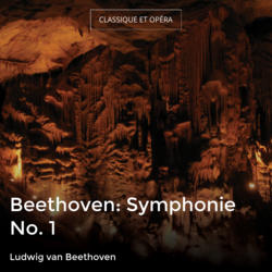 Beethoven: Symphonie No. 1