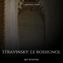 Stravinsky: Le rossignol