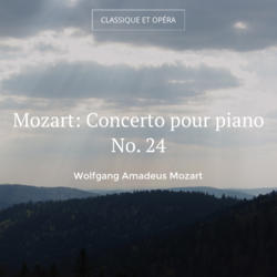 Mozart: Concerto pour piano No. 24
