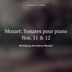 Mozart: Sonates pour piano Nos. 11 & 12