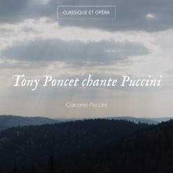 Tony Poncet chante Puccini